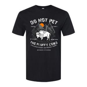 Do Not Pet the Fluffy Cows Bison Yellowstone National Park Softstyle CVC T-Shirt