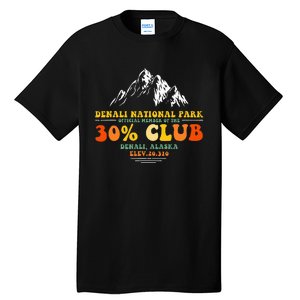 Denali National Park Alaska 30 Club Denali Mountain Tourist Tall T-Shirt