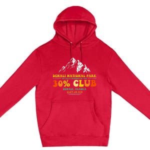 Denali National Park Alaska 30 Club Denali Mountain Tourist Premium Pullover Hoodie