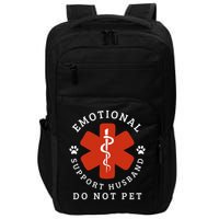 Do Not Pet Emotional Support Husband Funny Impact Tech Backpack
