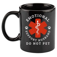 Do Not Pet Emotional Support Husband Funny 11oz C Handle Ceramic Mug