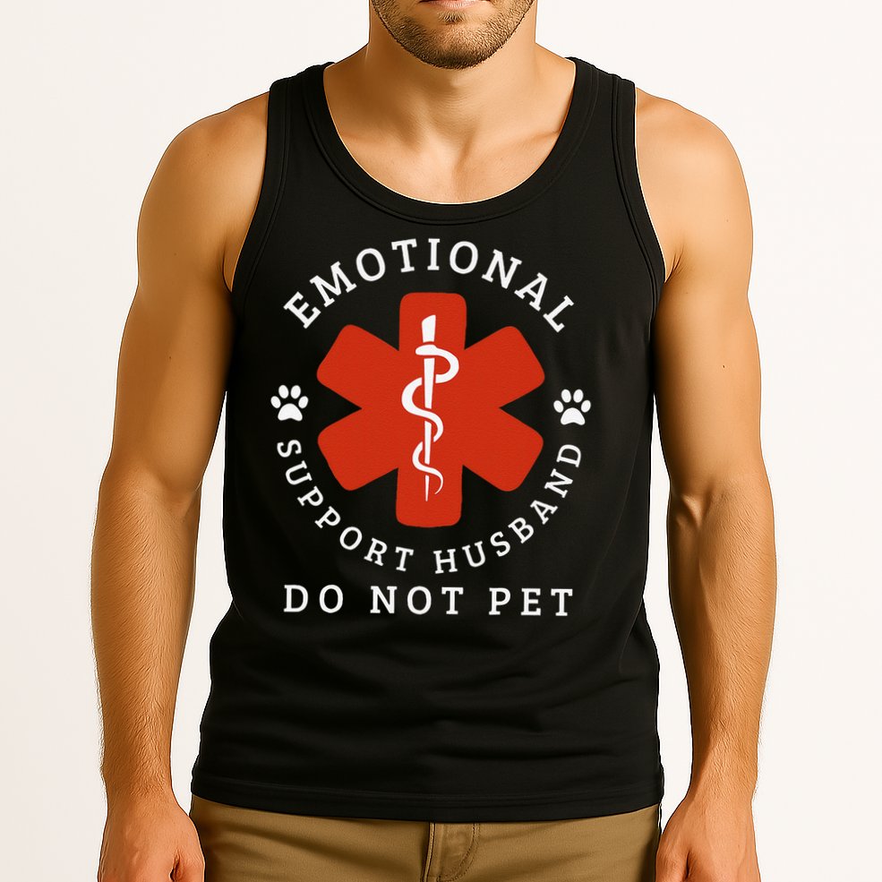 Do Not Pet Emotional Support Husband Funny Tank Top