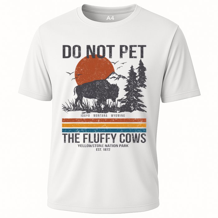 Do Not Pet The Fluffy Cows Yellowstone National Park Cooling Performance Crew T-Shirt