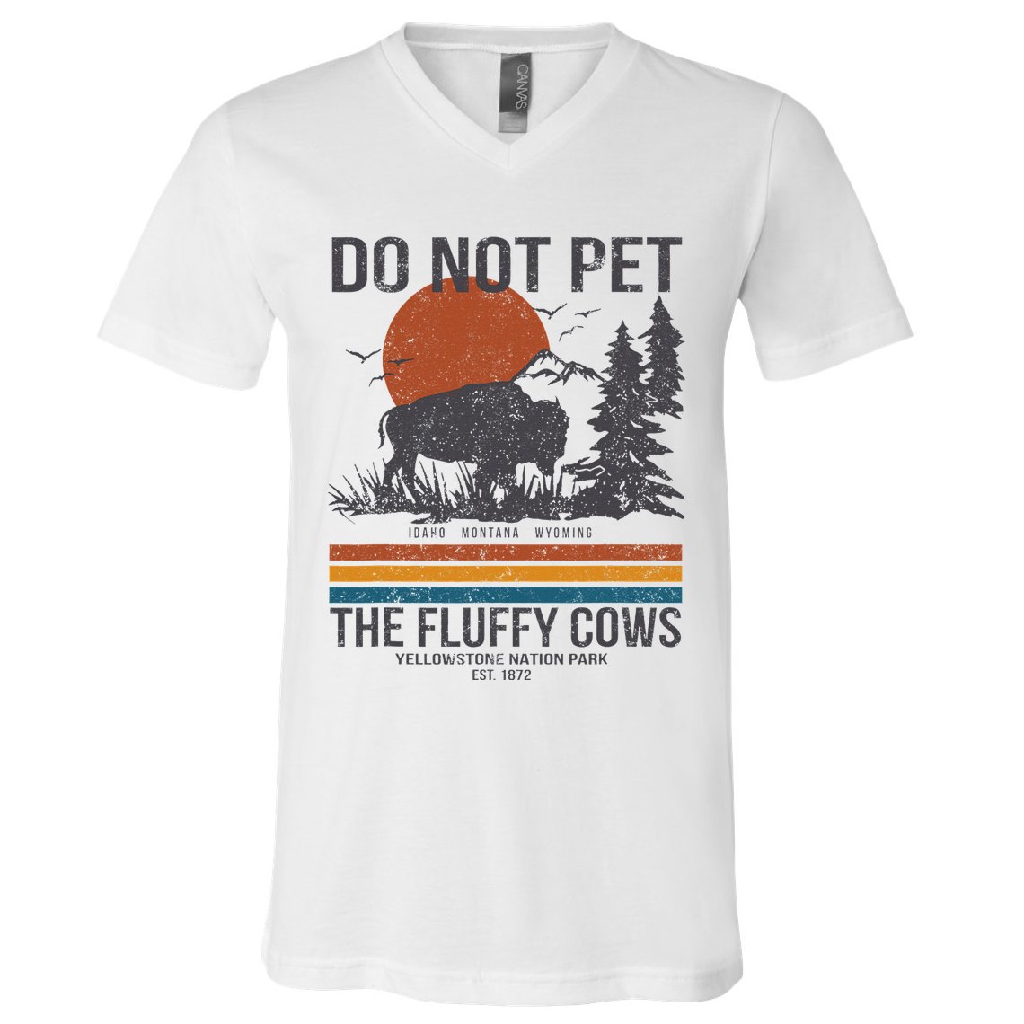 Do Not Pet The Fluffy Cows Yellowstone National Park V-Neck T-Shirt