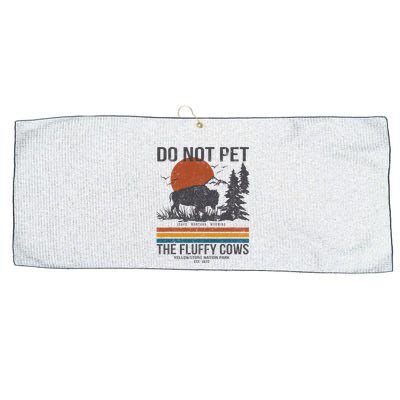 Do Not Pet The Fluffy Cows Yellowstone National Park Large Microfiber Waffle Golf Towel
