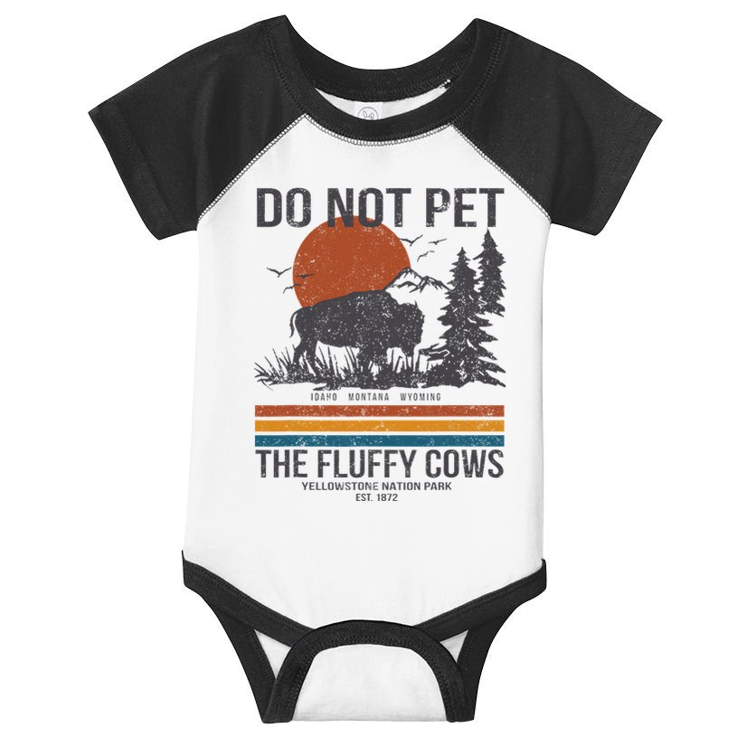 Do Not Pet The Fluffy Cows Yellowstone National Park Infant Baby Jersey Bodysuit