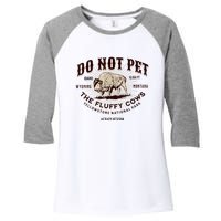 Do Not Pet The Fluffy Cows Bison Yellowstonê National Park Women's Tri-Blend 3/4-Sleeve Raglan Shirt