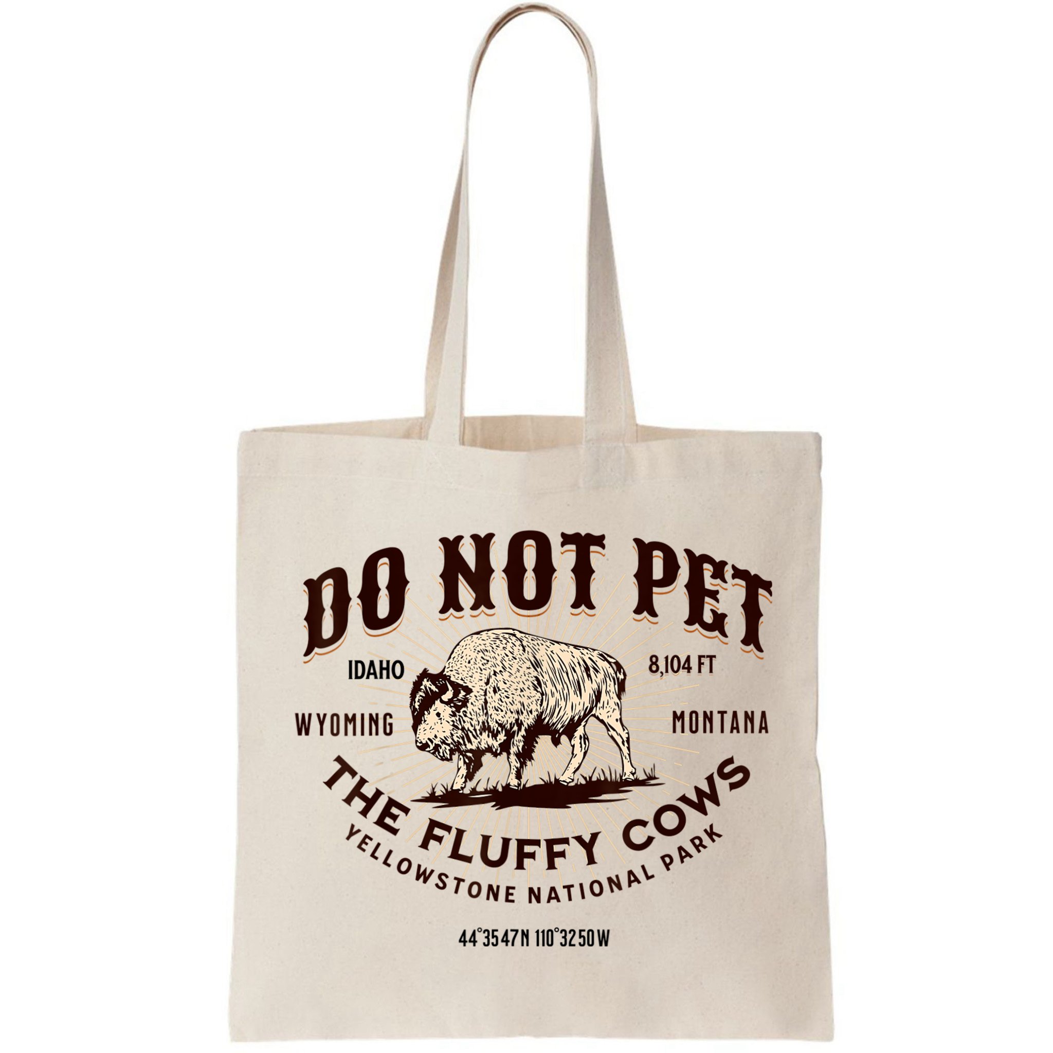 Do Not Pet The Fluffy Cows Bison Yellowstonê National Park Bag