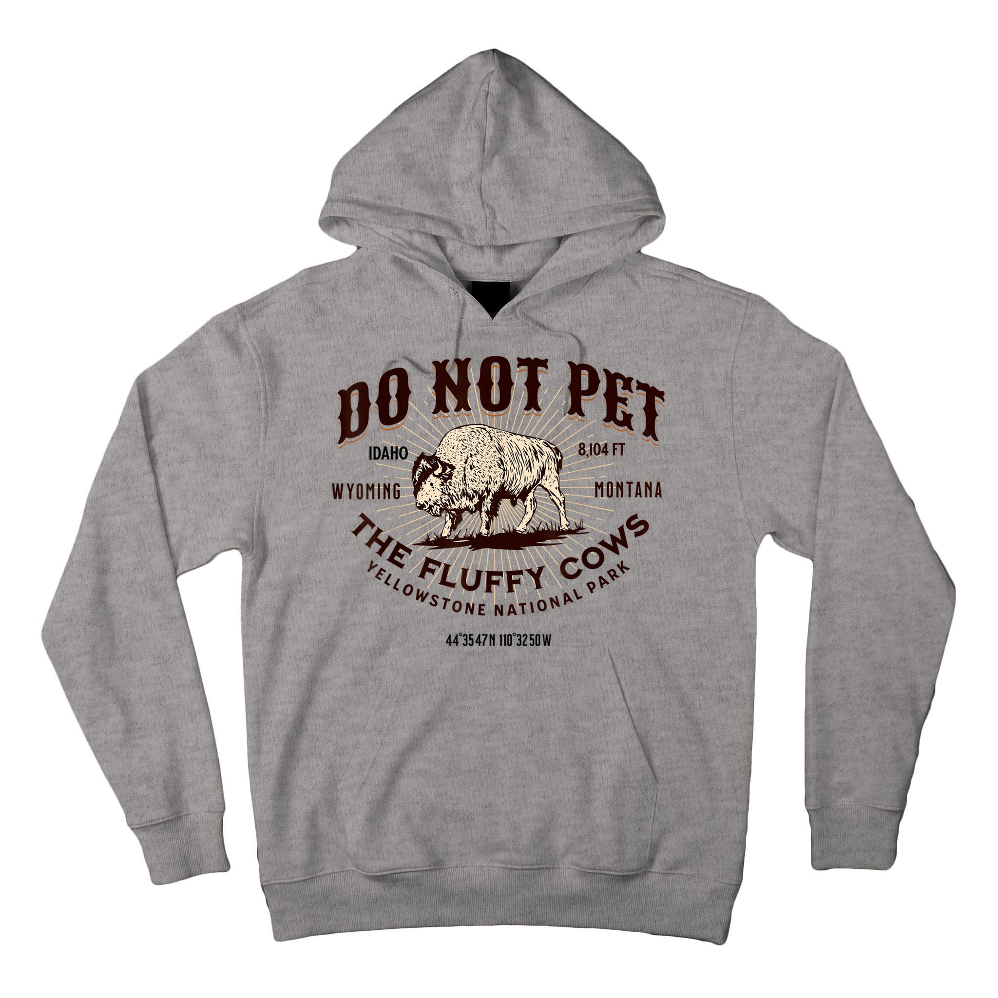 Do Not Pet The Fluffy Cows Bison Yellowstonê National Park Tall Hoodie