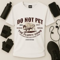 Do Not Pet The Fluffy Cows Bison Yellowstonê National Park Cooling Performance Crew T-Shirt