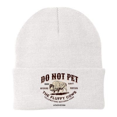 Do Not Pet The Fluffy Cows Bison Yellowstonê National Park Beanie