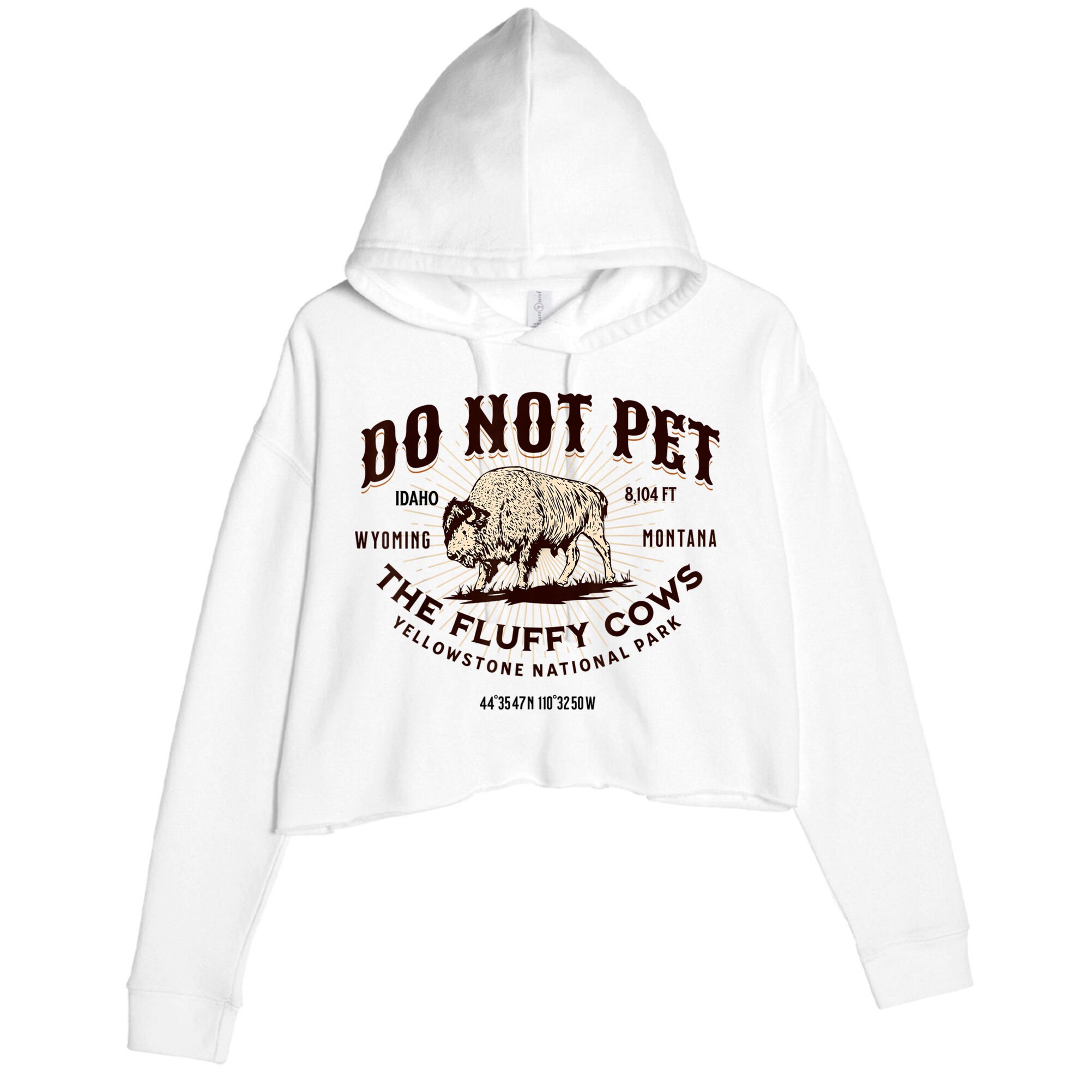 Do Not Pet The Fluffy Cows Bison Yellowstonê National Park Crop Fleece Hoodie