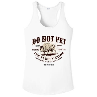 Do Not Pet The Fluffy Cows Bison Yellowstonê National Park Ladies PosiCharge Competitor Racerback Tank