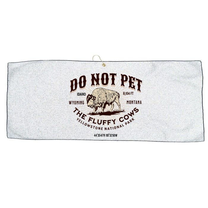 Do Not Pet The Fluffy Cows Bison Yellowstonê National Park Large Microfiber Waffle Golf Towel