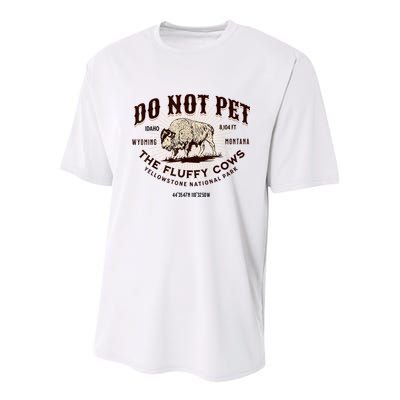 Do Not Pet The Fluffy Cows Bison Yellowstonê National Park Youth Performance Sprint T-Shirt