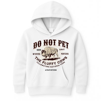 Do Not Pet The Fluffy Cows Bison Yellowstonê National Park Kids Hoodie