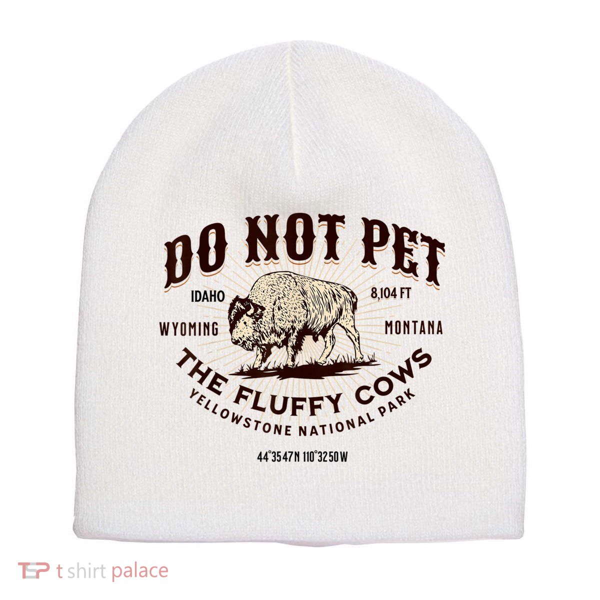 Do Not Pet The Fluffy Cows Bison Yellowstonê National Park Short Acrylic Beanie