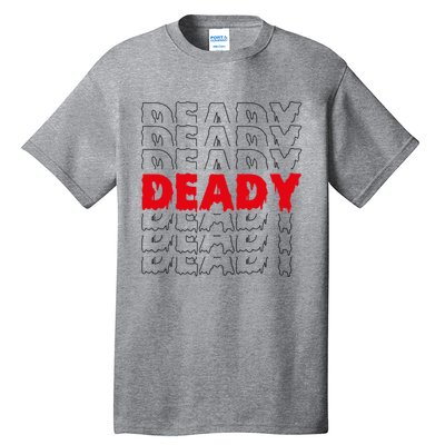 Deady New Parents Halloween Costume For Dad Gift Tall T-Shirt