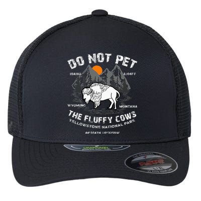 Do Not Pet The Fluffy Cows Bison Yellowstone National Park Flexfit Unipanel Trucker Cap