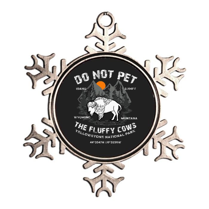 Do Not Pet The Fluffy Cows Bison Yellowstone National Park Metallic Star Ornament