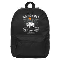 Do Not Pet The Fluffy Cows Bison Yellowstone National Park 16 in Basic Backpack