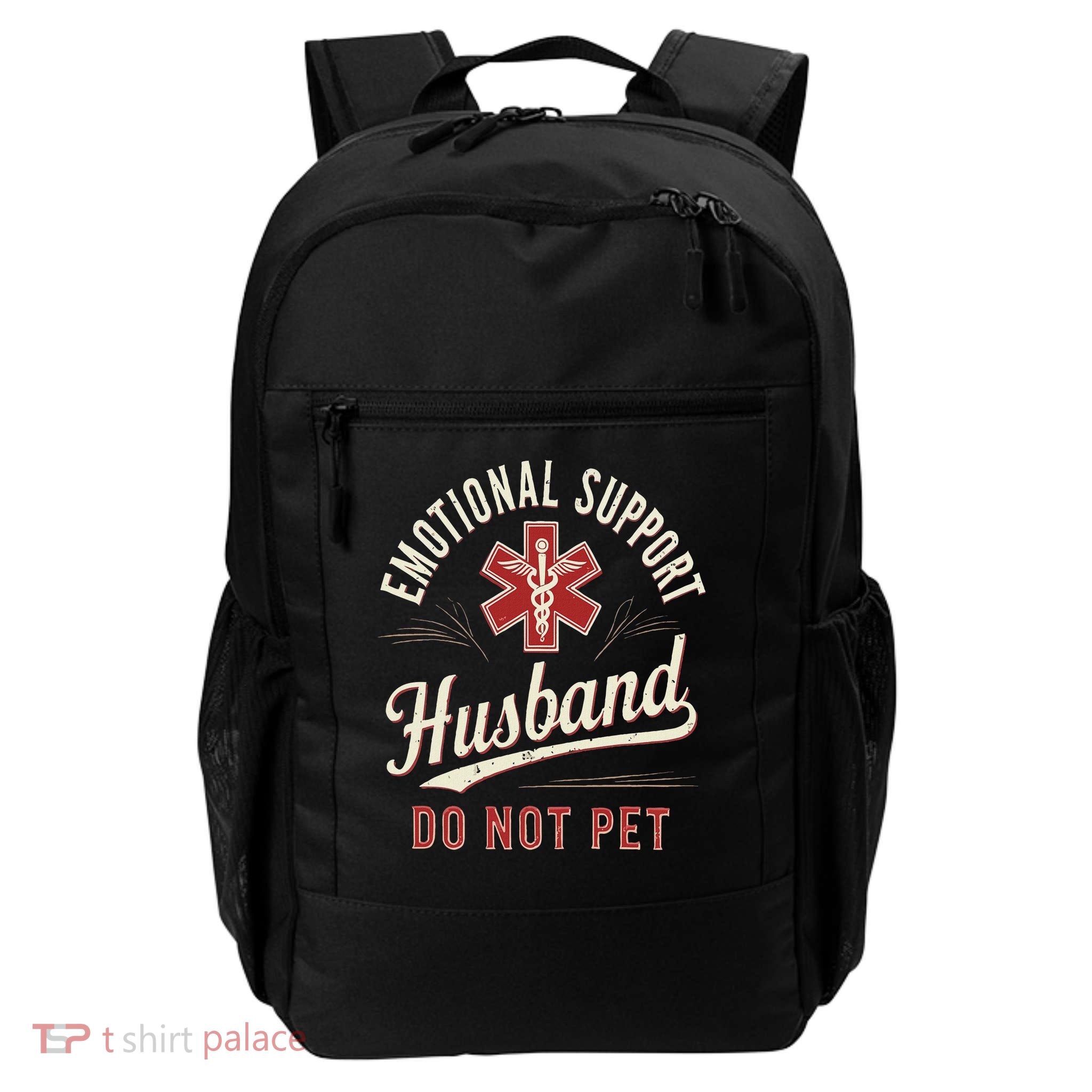 Do Not Pet Emotional Support Husband Funny Backpack