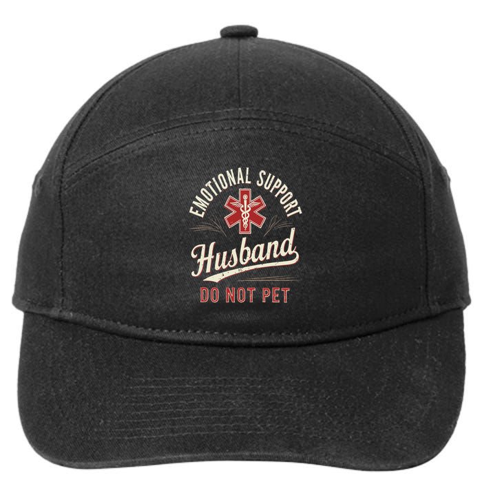 Do Not Pet Emotional Support Husband Funny 7-Panel Snapback Hat
