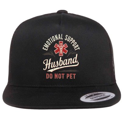 Do Not Pet Emotional Support Husband Funny Flatbill Hat