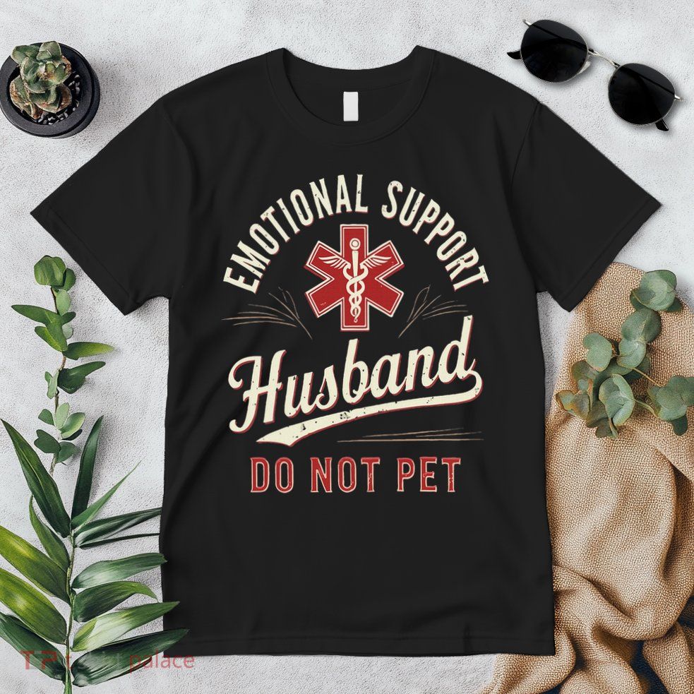 Do Not Pet Emotional Support Husband Funny Premium T-Shirt