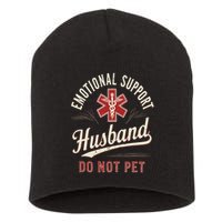 Do Not Pet Emotional Support Husband Funny Short Acrylic Beanie