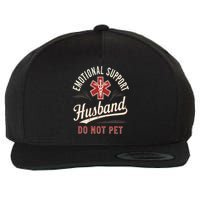 Do Not Pet Emotional Support Husband Funny Wool Snapback Cap