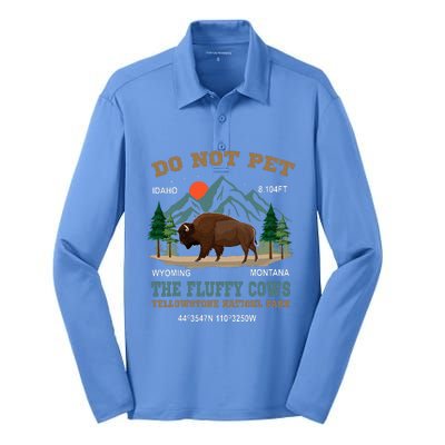 Do Not Pet The Fluffy Cows Bison Yellowstone National Park Silk Touch Performance Long Sleeve Polo