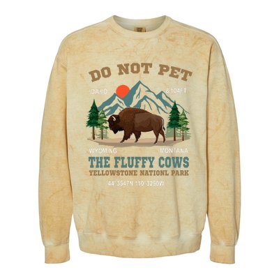 Do Not Pet The Fluffy Cows Bison Yellowstone National Park Colorblast Crewneck Sweatshirt