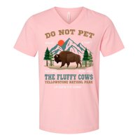 Do Not Pet The Fluffy Cows Bison Yellowstone National Park V-Neck T-Shirt