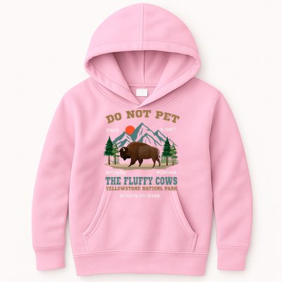 Do Not Pet The Fluffy Cows Bison Yellowstone National Park Kids Hoodie