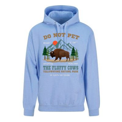 Do Not Pet The Fluffy Cows Bison Yellowstone National Park Unisex Surf Hoodie