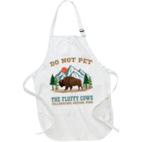 Do Not Pet The Fluffy Cows Bison Yellowstone National Park Apron