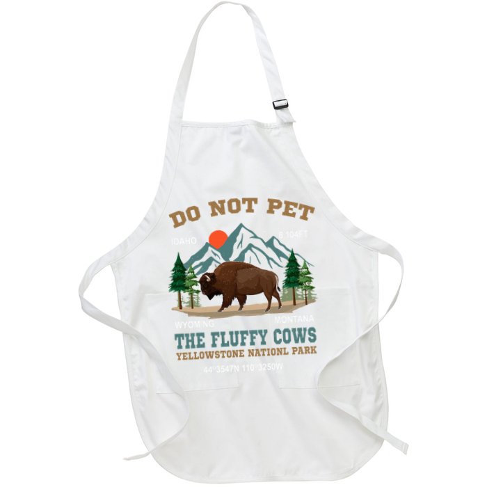 Do Not Pet The Fluffy Cows Bison Yellowstone National Park Apron