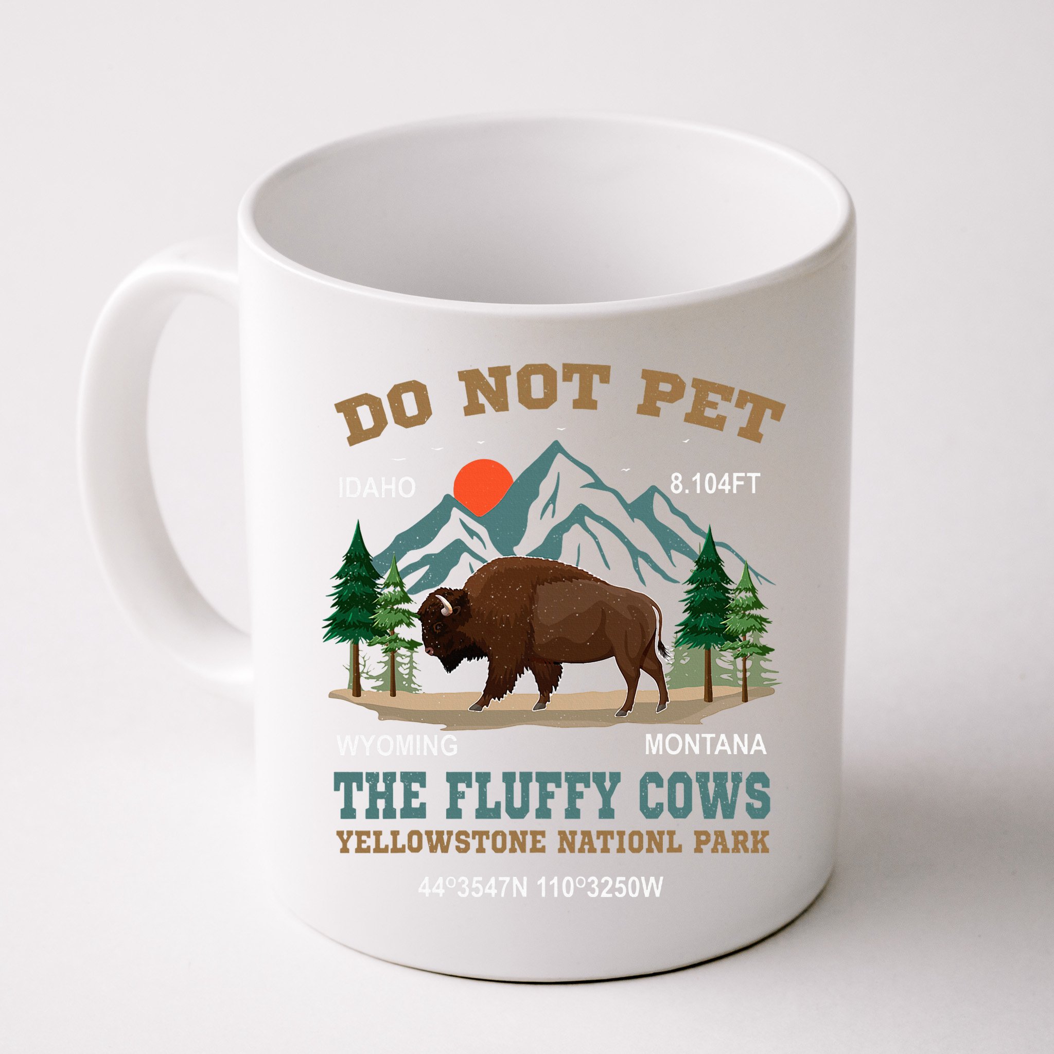 Do Not Pet The Fluffy Cows Bison Yellowstone National Park Mug