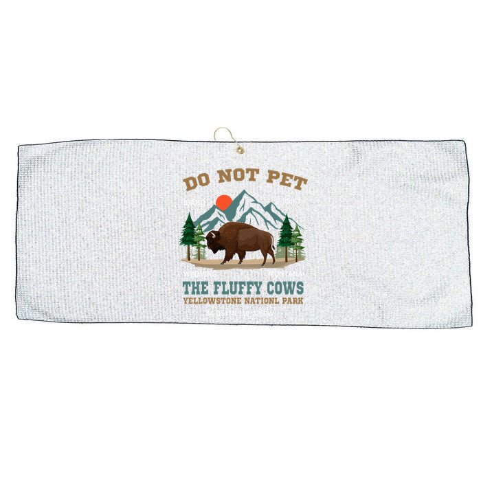 Do Not Pet The Fluffy Cows Bison Yellowstone National Park Large Microfiber Waffle Golf Towel
