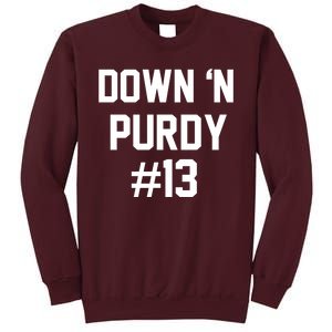 Down 'N Purdy #13 Tall Sweatshirt