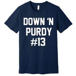 Down 'N Purdy #13 Premium T-Shirt