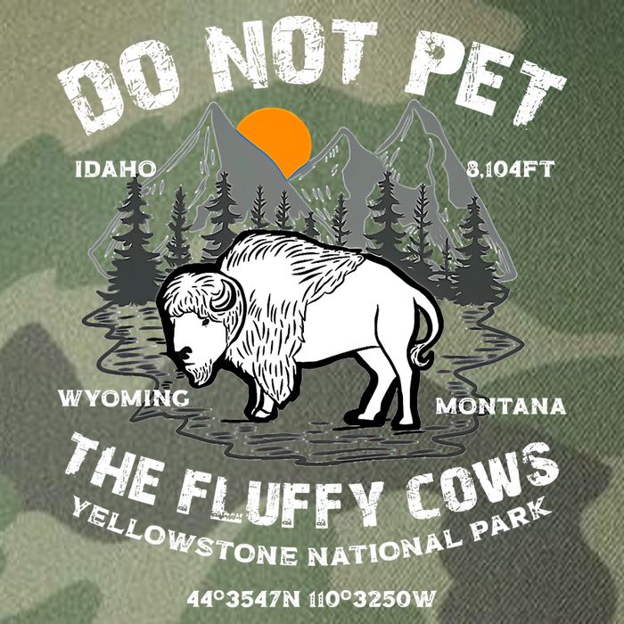 Do Not Pet The Fluffy Cows Bison Y.e.l.l.o.w.s.t.o.n.e National Park Legacy Tie Dye Trucker Hat