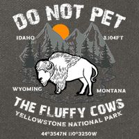 Do Not Pet The Fluffy Cows Bison Y.e.l.l.o.w.s.t.o.n.e National Park Cotton Canvas Backpack