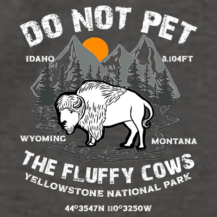 Do Not Pet The Fluffy Cows Bison Y.e.l.l.o.w.s.t.o.n.e National Park Vector Backpack