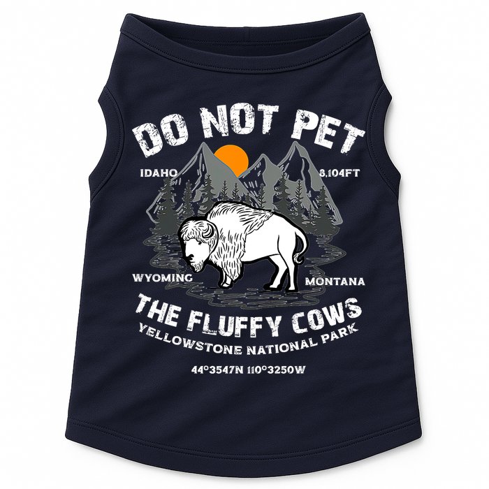 Do Not Pet The Fluffy Cows Bison Y.e.l.l.o.w.s.t.o.n.e National Park Doggie Tank
