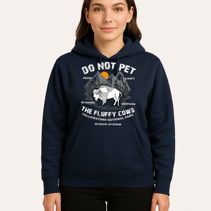Do Not Pet The Fluffy Cows Bison Y.e.l.l.o.w.s.t.o.n.e National Park Hoodie