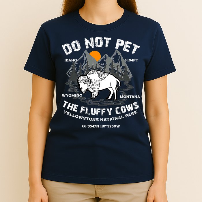 Do Not Pet The Fluffy Cows Bison Y.e.l.l.o.w.s.t.o.n.e National Park T-Shirt