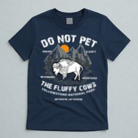 Do Not Pet The Fluffy Cows Bison Y.e.l.l.o.w.s.t.o.n.e National Park T-Shirt