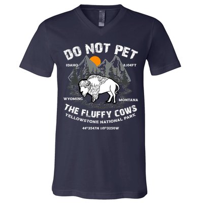 Do Not Pet The Fluffy Cows Bison Y.e.l.l.o.w.s.t.o.n.e National Park V-Neck T-Shirt